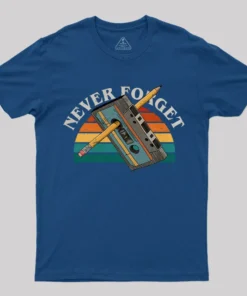 Never Forget T-Shirt