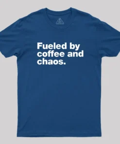 Alternative view of Fueled By Coffee and Chaos T-Shirt