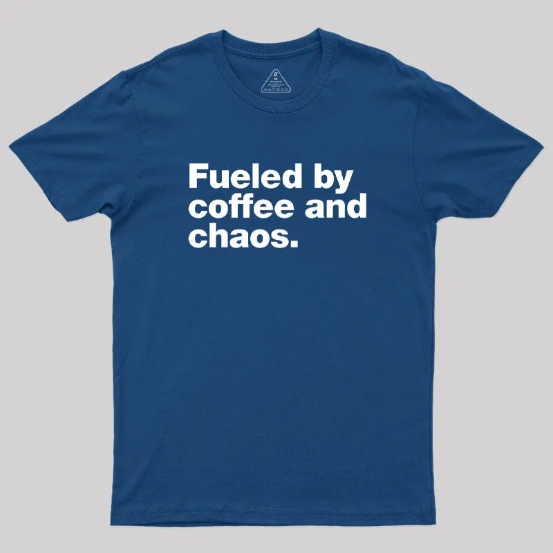 Fueled By Coffee and Chaos T-Shirt - Image 2