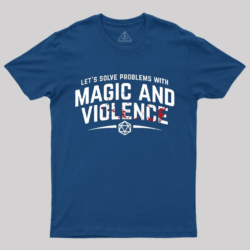 Let's Solve Problems With Magic and Violence T-Shirt - Image 2