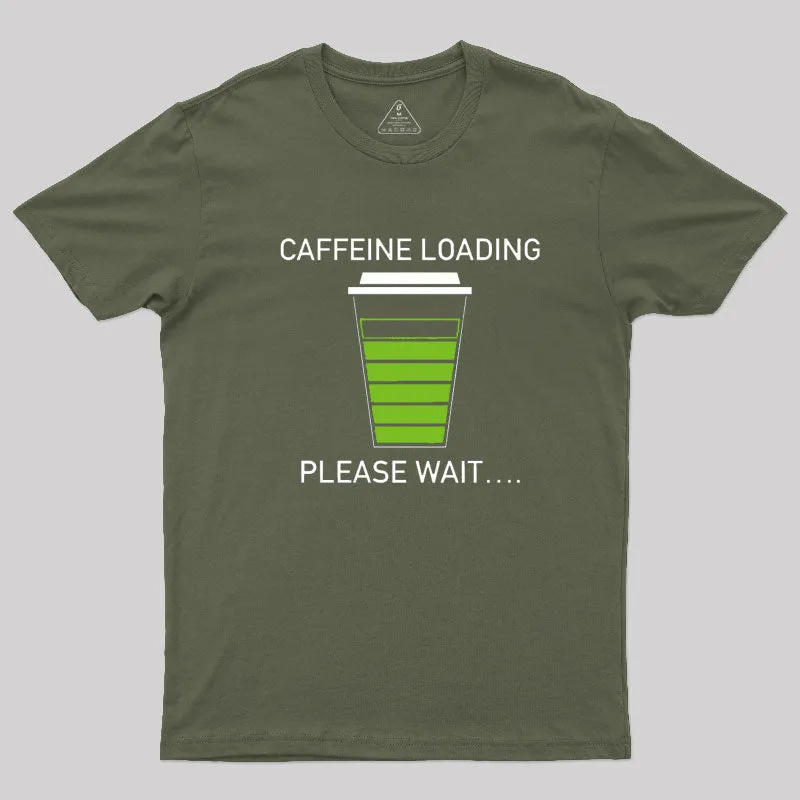 Caffeine Loading T-Shirt - Image 3