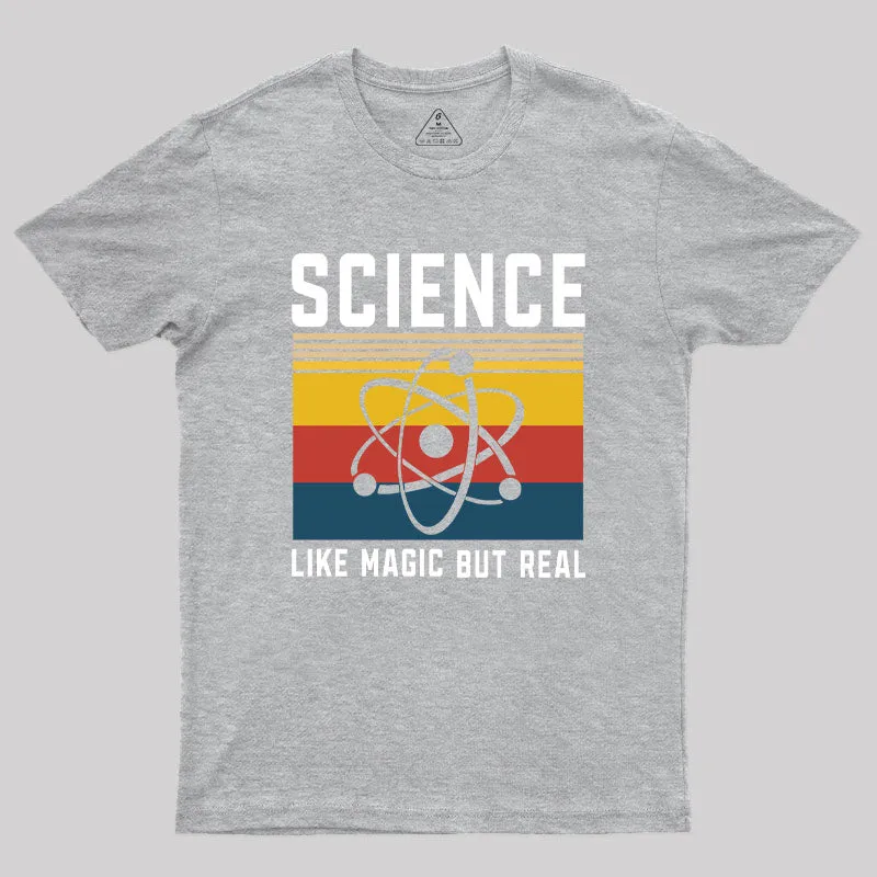 Science Like Magic But Real Geek T-Shirt - Image 5