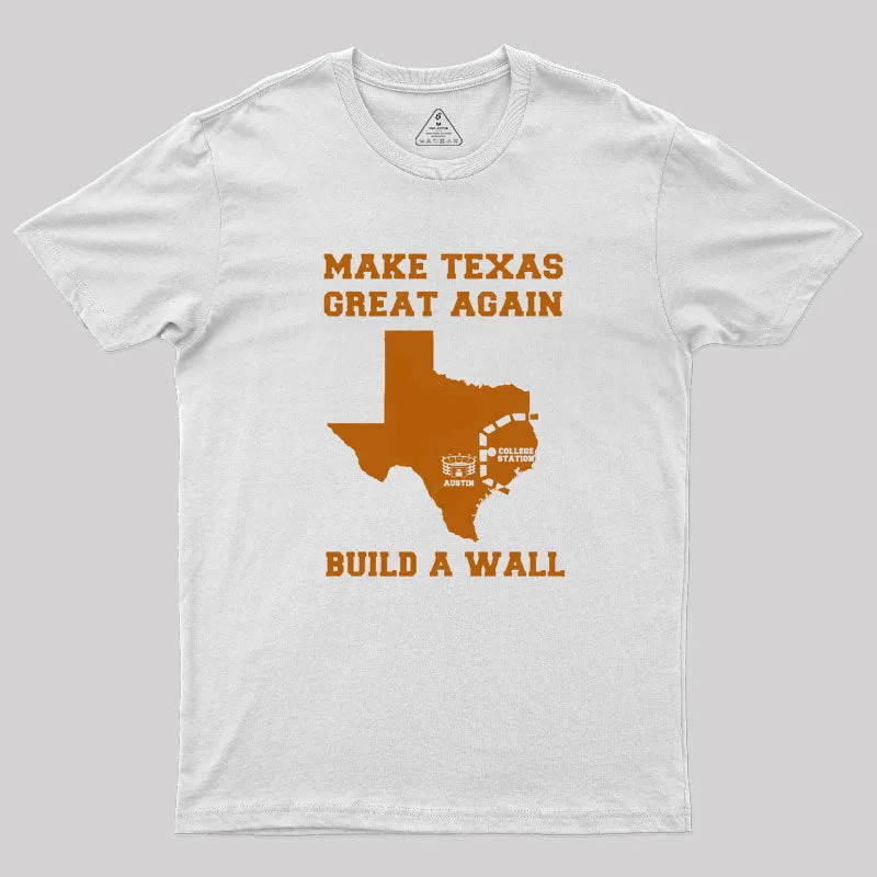 Make Texas Great Again T-Shirt - Image 9