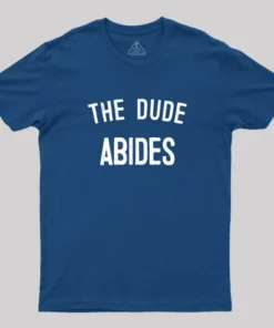 Alternative view of The Dude Abides, Big Lebowski Quote T-Shirt