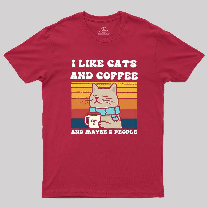 I Like Cats And Coffee And Maybe 3 People Geek T-Shirt - Image 4