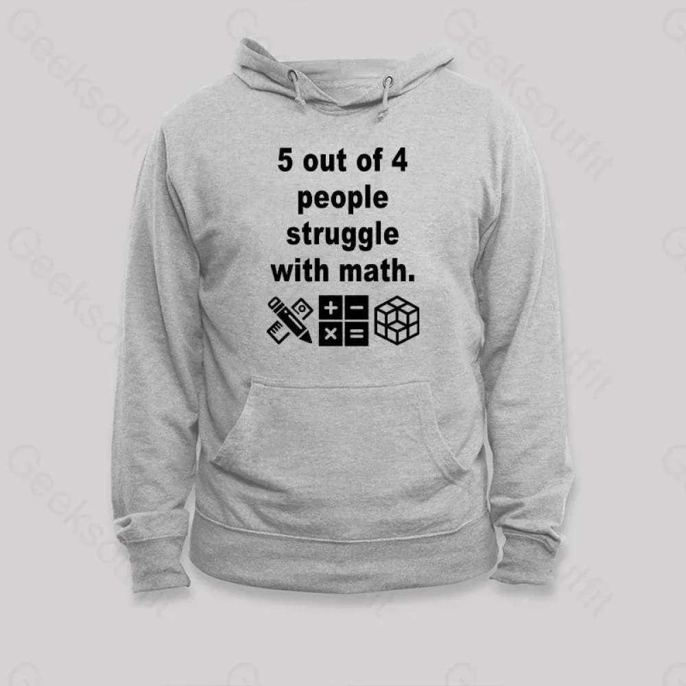 5 Out of 4 People Struggle with Math Hoodie - Image 4