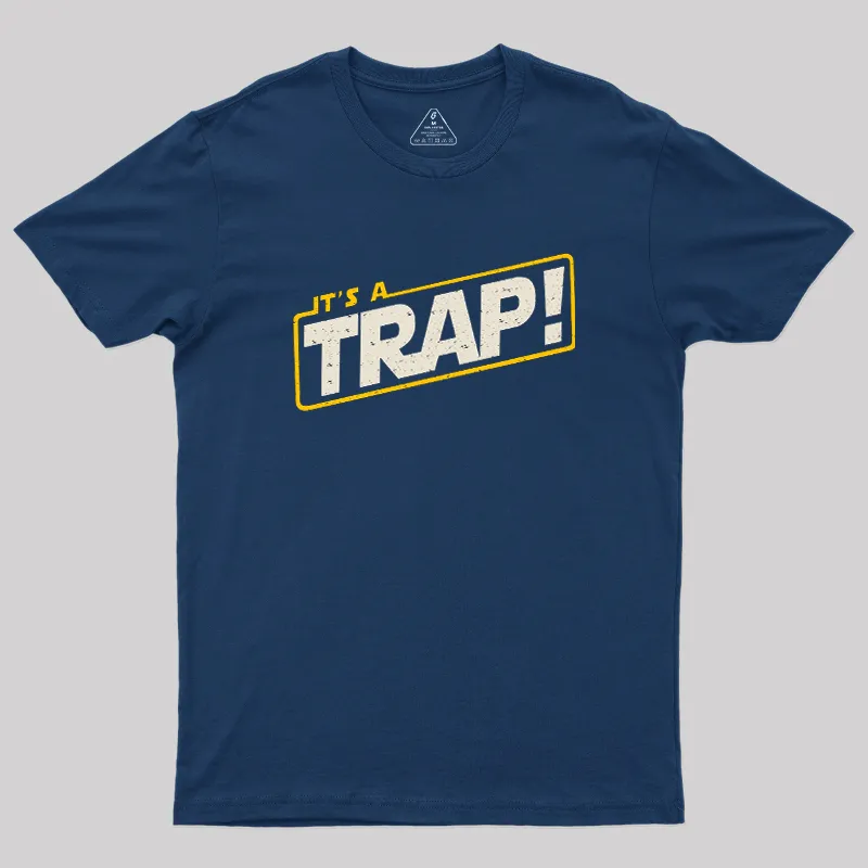 It's A Trap Geek T-Shirt