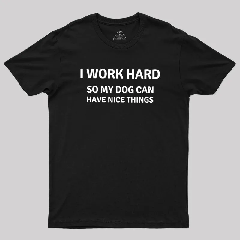 Work Hard Geek T-Shirt