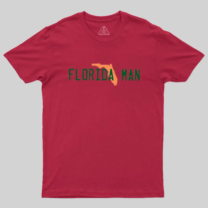 Florida Man Geek T-Shirt