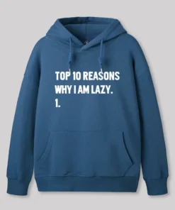 Alternative view of Top 10 Reasons Why I'm Lazy Geek Hoodie