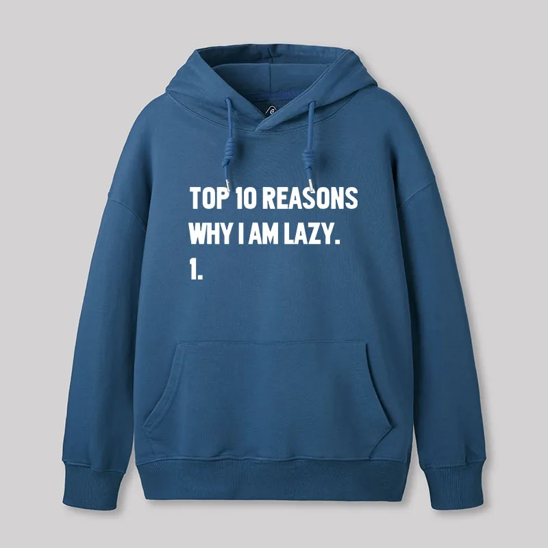 Top 10 Reasons Why I'm Lazy Geek Hoodie - Image 2