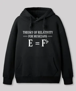Alternative view of Theory Of Relativity For Musicians Geek Hoodie