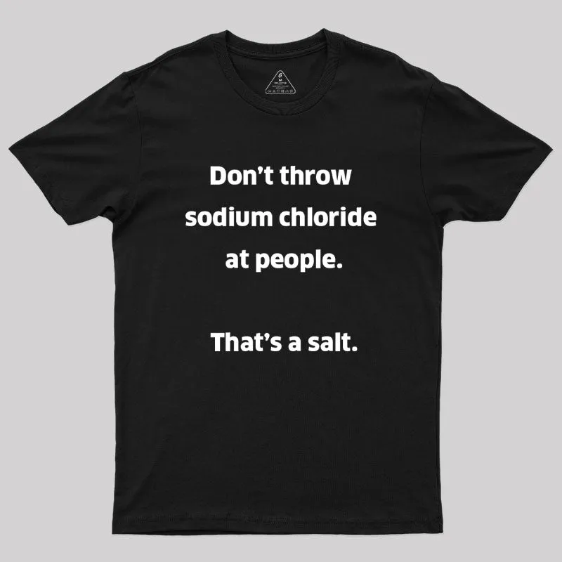 That't A Salt Geek T-Shirt - Image 2