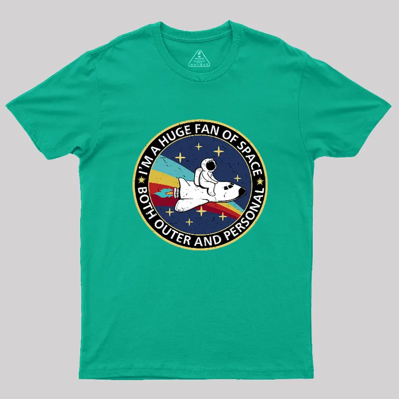 Im A Huge Fan Of Space Geek T-Shirt - Image 5