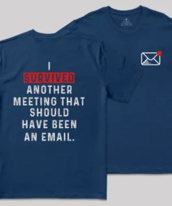 Meeting Survivor Front and Back Printed Geek T-Shirt