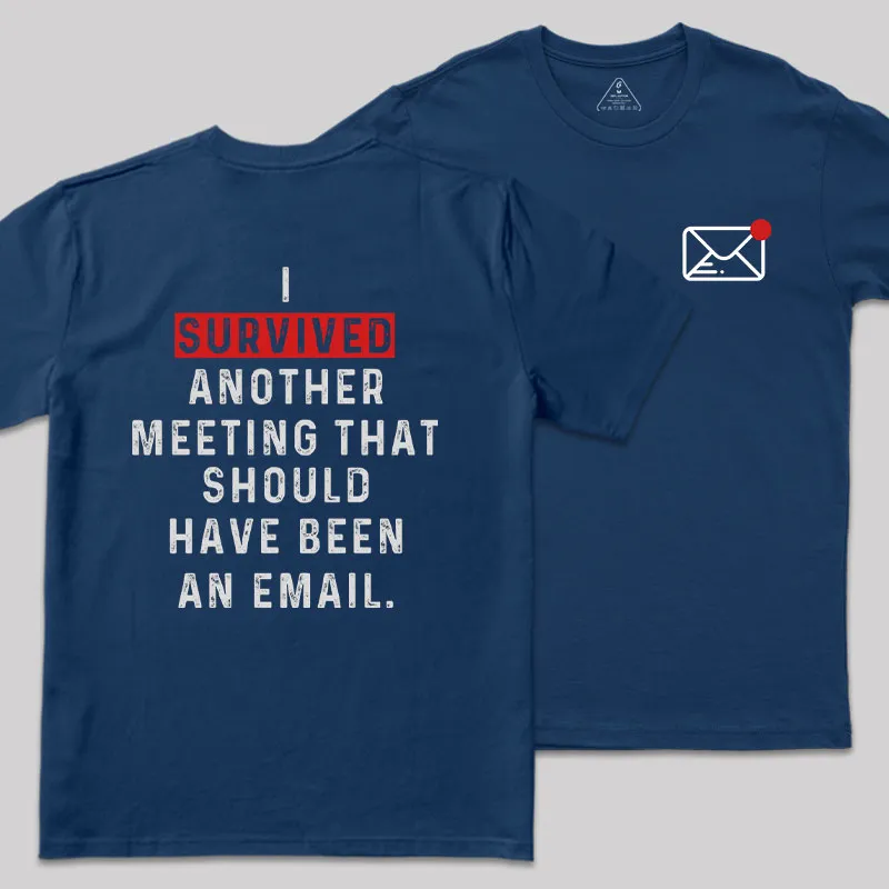 Meeting Survivor Front and Back Printed Geek T-Shirt