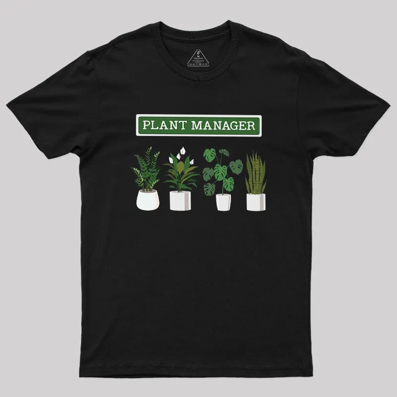 Plant Manager Geek T-Shirt