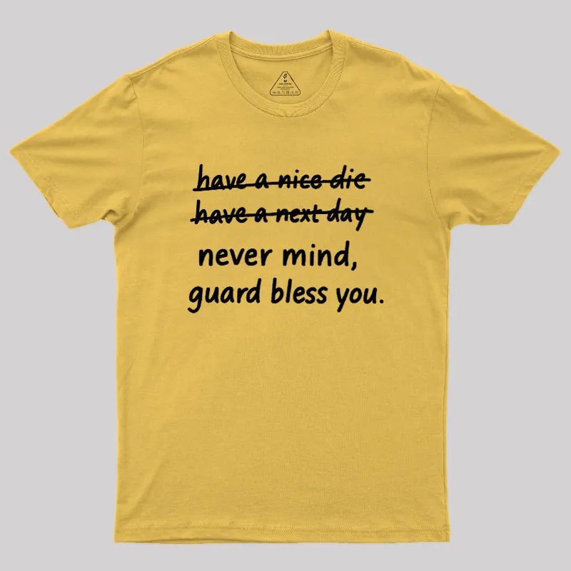 Never Mind Geek T-Shirt - Image 8