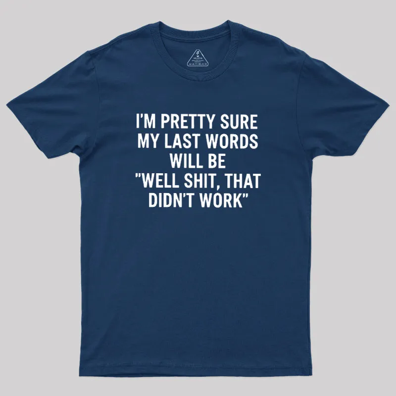 My Last Word Geek T-Shirt - Image 2