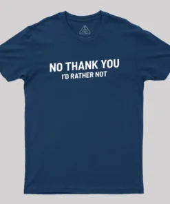 Alternative view of No Thank You Geek T-Shirt