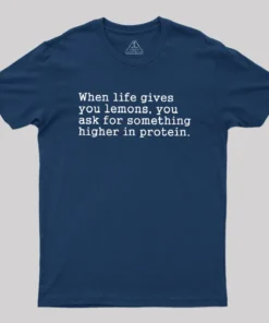 When Life Gives You Lemons Geek T-Shirt