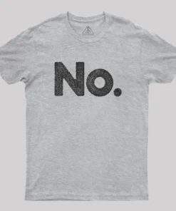 No Geek T-Shirt