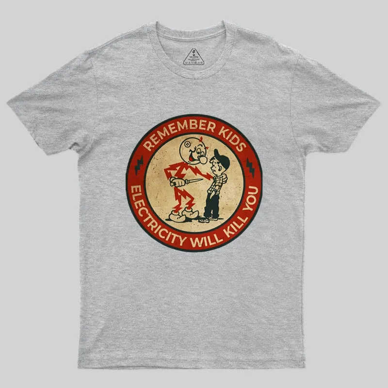 Electricity Will Kill You Kids Geek T-Shirt - Image 4