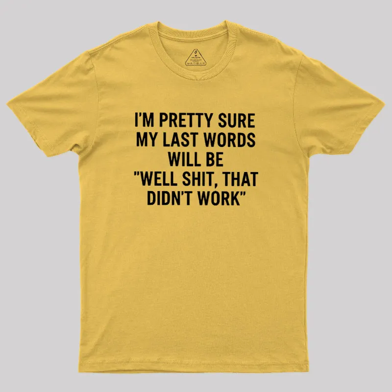 My Last Word Geek T-Shirt - Image 8