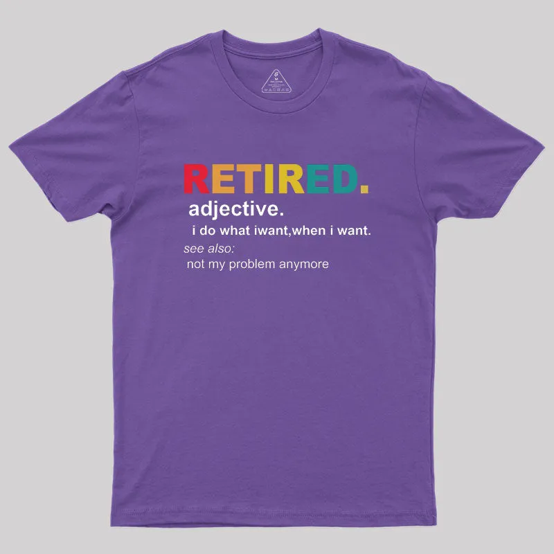 Retired Definition, Funny Retired Classic Geek T-Shirt - Image 6