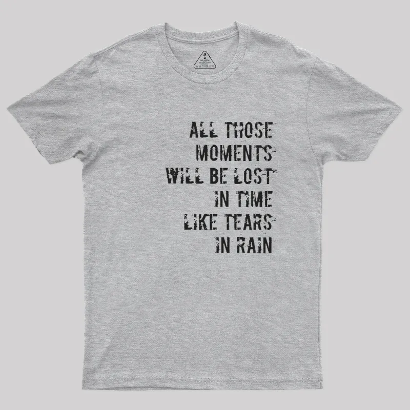 Tears in Rain Geek T-Shirt - Image 4