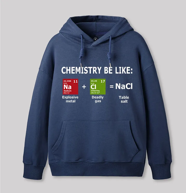 Chemistry Be Like Geek Hoodie - Image 2