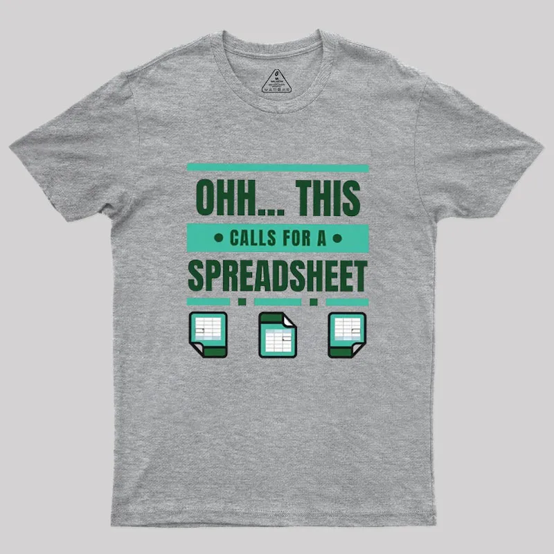 This Calls For A Spreadsheet Office Software Geek T-Shirt - Image 3
