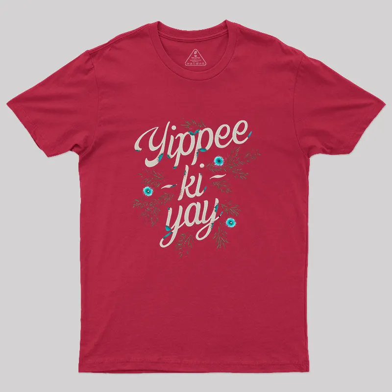 Yippee-Ki-Yay Geek T-Shirt - Image 5