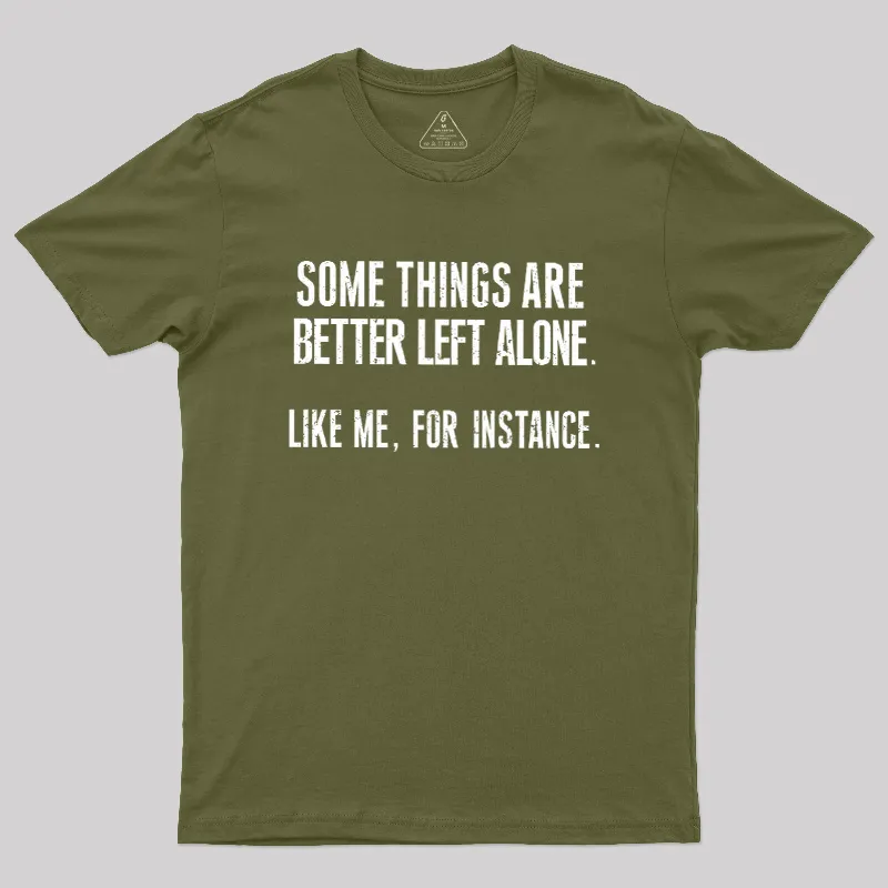 Leave Me Be Geek T-Shirt - Image 3