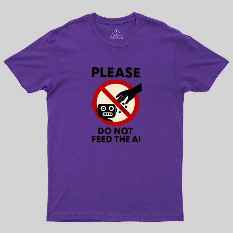 Please Do Not Feed The AI.jpg Geek T-Shirt - Image 4