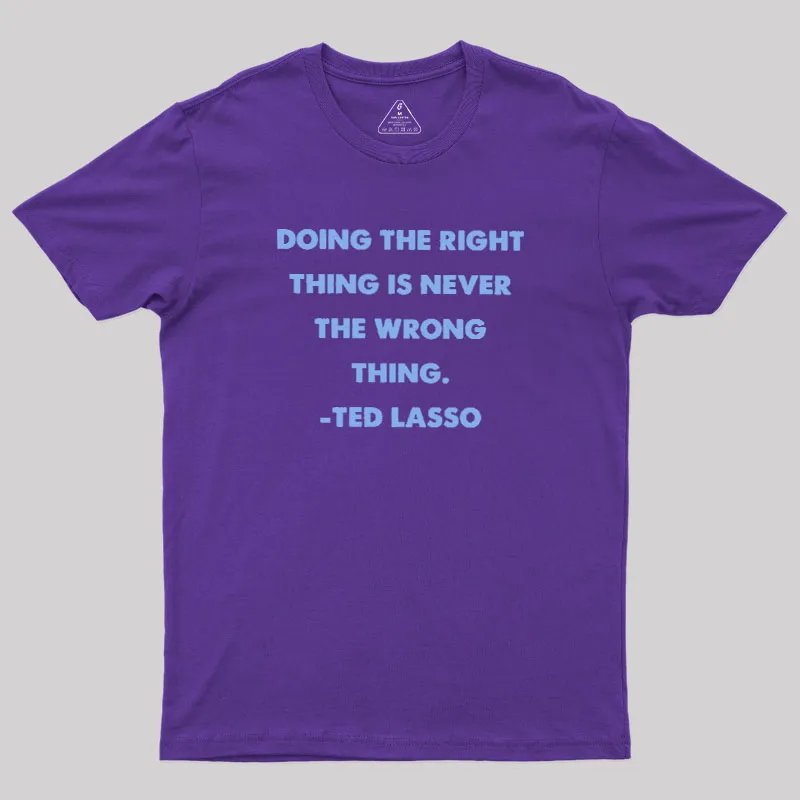 Doing The Right Thing Geek T-Shirt - Image 6