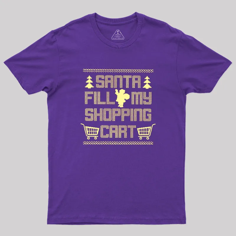 Santa Fill My Shopping Cart Geek T-Shirt - Image 5