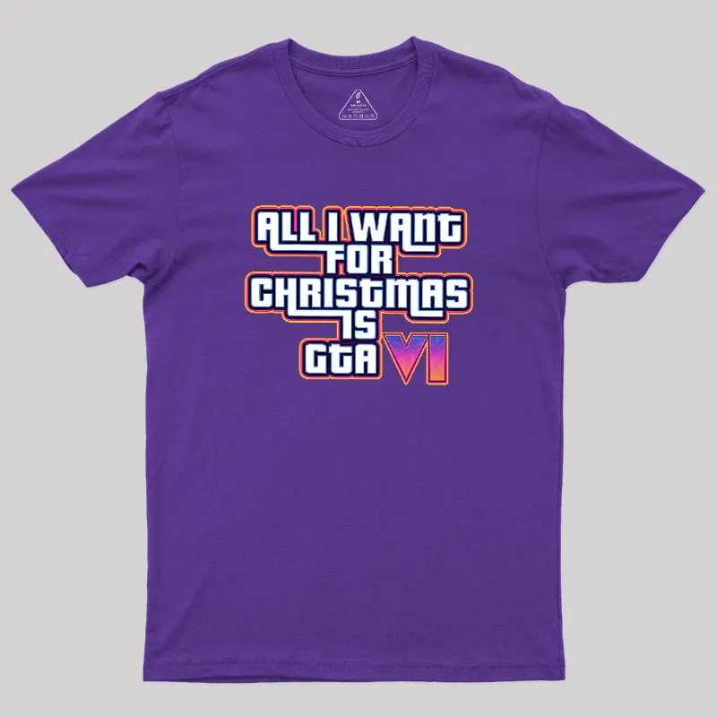 All I Want For Christmas Is GTA vi Geek T-Shirt - Image 6