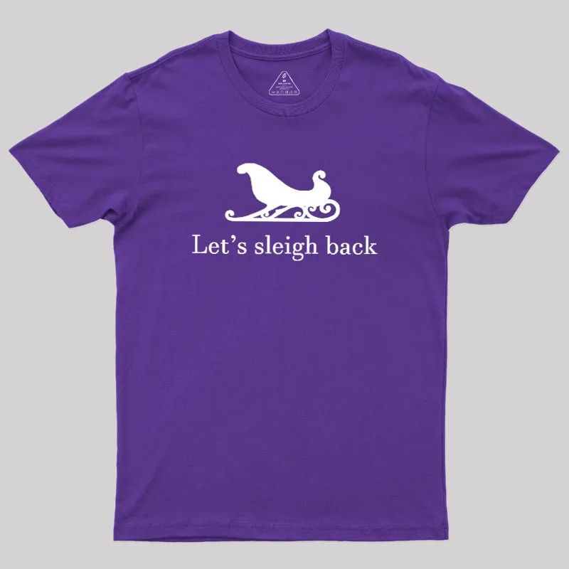 Let's Sleigh Back Geek T-Shirt - Image 6