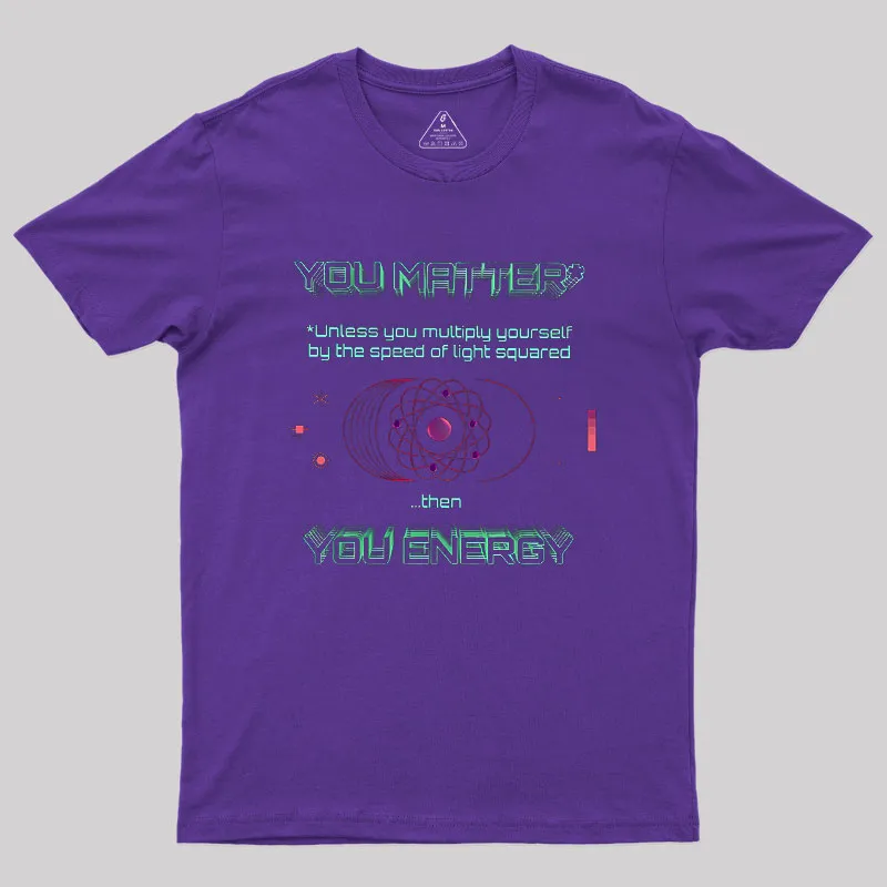 You Matter Geek T-Shirt - Image 3