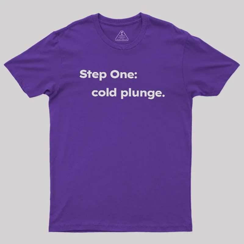 Step One: Cold Plunge Geek T-Shirt - Image 6