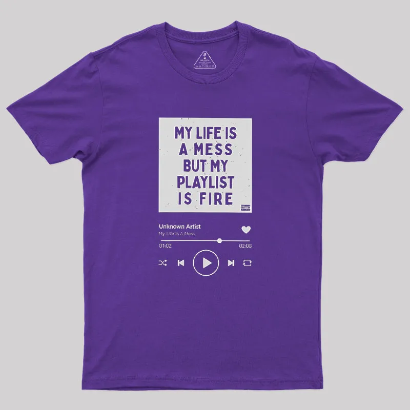 My Playlist is Fire Geek T-Shirt - Image 5