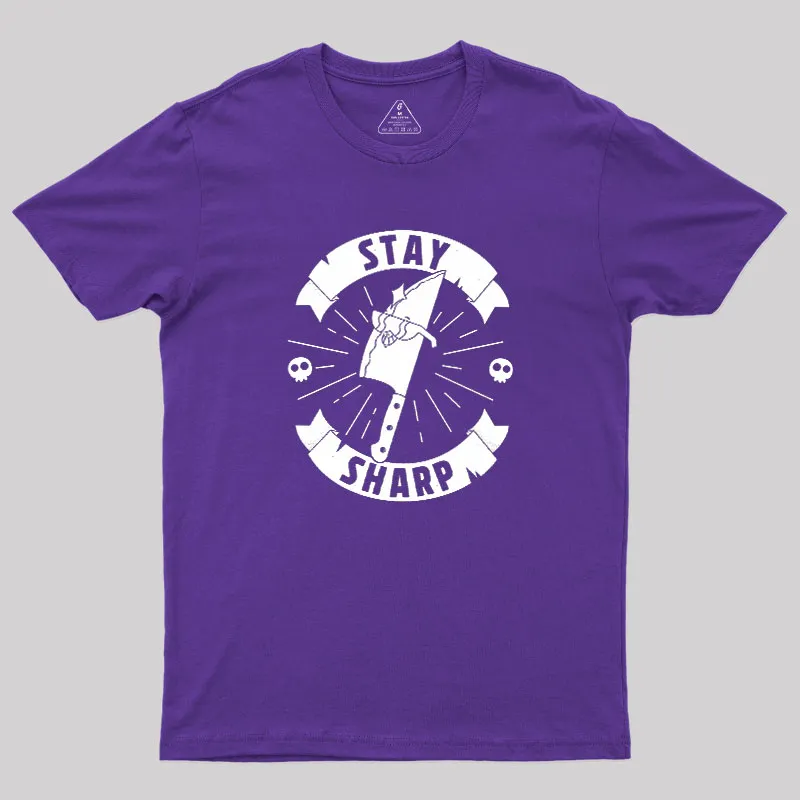 Stay Sharp Knife Geek T-Shirt - Image 6