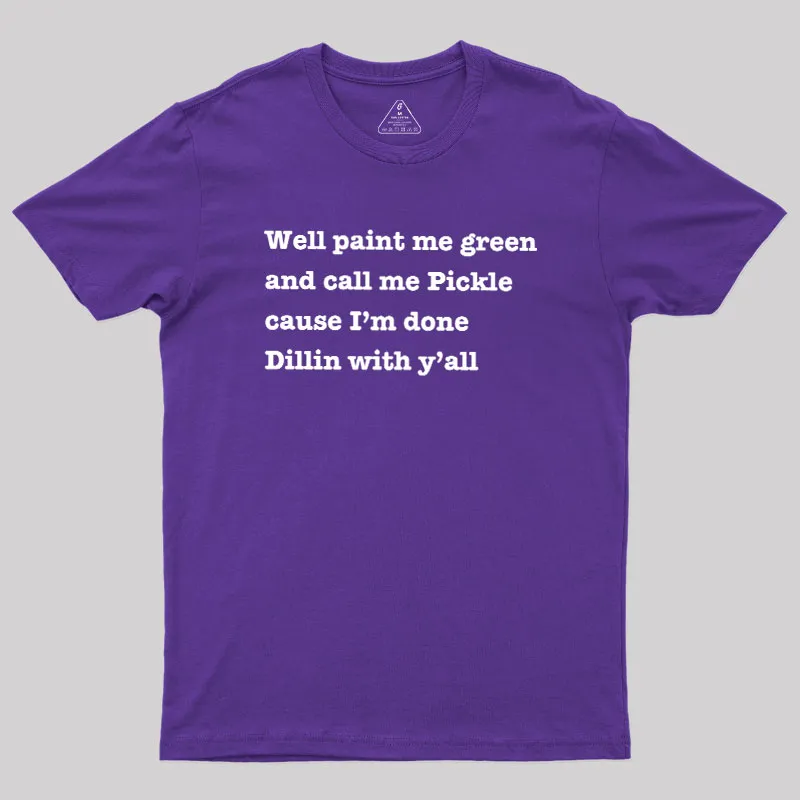 Dill With You Geek T-Shirt - Image 7