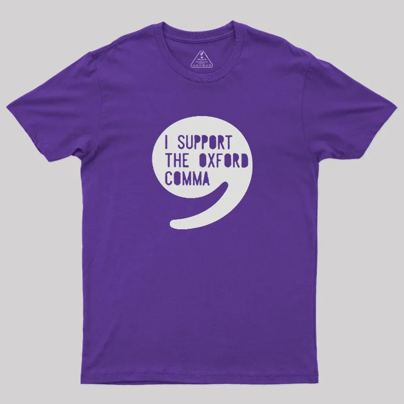 I Support the Oxford Comma Geek T-Shirt - Image 6