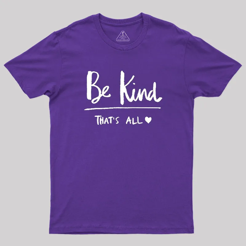 Kindness Matters Geek T-Shirt - Image 6