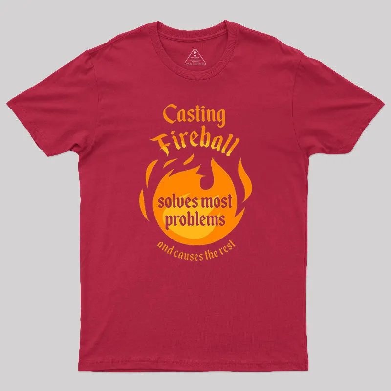 Casting Fireball Solves Most Problems T-Shirt - Image 5