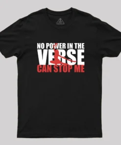 No Power In The Verse Geek T-Shirt