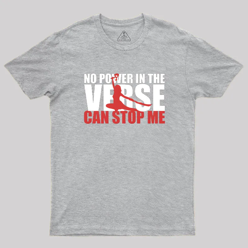 No Power In The Verse Geek T-Shirt - Image 4