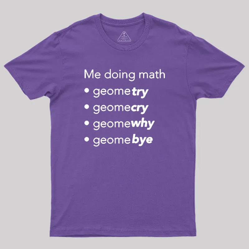 Me Doing Math Geek T-Shirt - Image 6